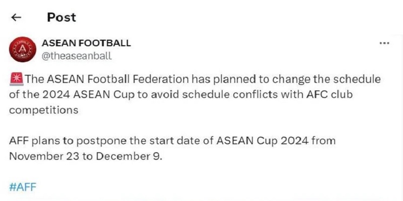 AFF Cup 2024 “Đánh Tiếng” Về Việc Dời Lịch Thi Đấu 1 Bài đăng về kế hoạch mới trên trang MXH chính thức của AFF