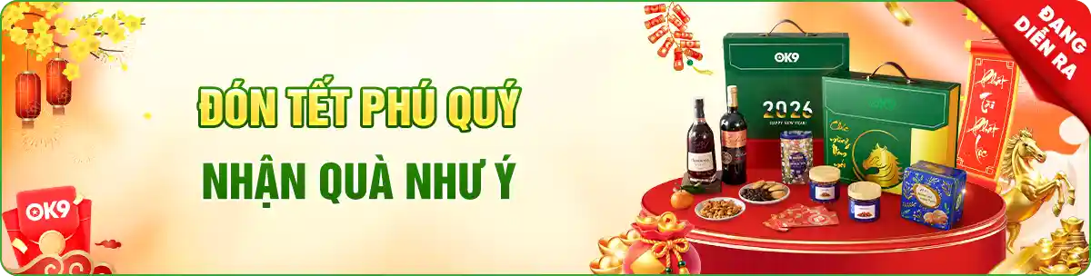 sự kiện OK9 - đón tết phú quý